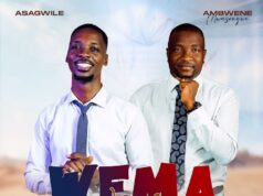 Asagwile Ft Ambwene Mwasongwe – Wema Wako