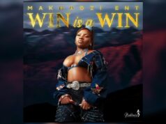 Makhadzi Entertainment – Win is a Win Makhadzi Entertainment - Win is a Win