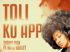 Tyana Bax Ft Heyz Bullet – Toli Ku App