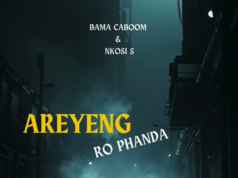 Bama Caboom Ft Nkosi S – Areyeng Ro Phanda