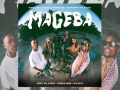 Ggoldie Ft Khalil Harrison & Nobantu Vilakazi, Ceeka RSA ,Al Xapo,Dj Exit – Mageba
