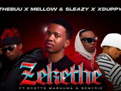 Thebuu Ft Mellow & Sleazy,XDuppy,Scotts Maphuma & BenyRic – Zekethe