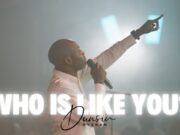 Dunsin Oyekan – Who Is Like You?
