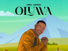 Joel Lwaga – Oluwa