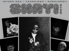 18Teen Rsa Ft YanoKinqz & Rushleroii, Loony Q, Xman Rsa, A-Listars & Enhle Thee – Shayi Moto