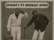 2Point1 – Zaba Pepa Ft Deekay Afro 2Point1 - Zaba Pepa Ft Deekay Afro