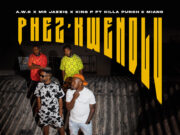 A.W.O – PHEZ’KWENDLU Ft Mr JazziQ, King P, Miano, Killa Puch, Sicelo Sikhosana & Nkululeko Mogale A.W.O - PHEZ'KWENDLU Ft Mr JazziQ, King P, Miano, Killa Puch, Sicelo Sikhosana & Nkululeko Mogale
