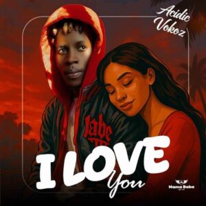 Acidic Vokoz - I Love You