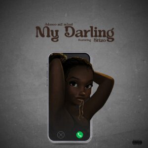 Adasco M2 M'Bad - My Darling Ft Stizo