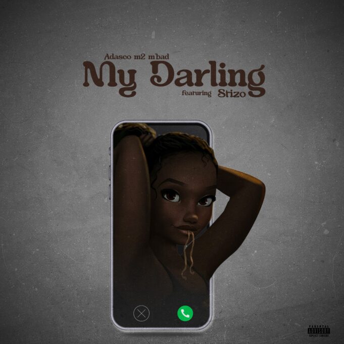 Adasco M2 M'Bad - My Darling Ft Stizo