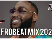 Afrobeat Mix 2025 By DJ Perez Ft Davido, Rema, Burna Boy, Ruger, Ayra Starr Afrobeat Mix 2025 By DJ Perez Ft Davido, Rema, Burna Boy, Ruger, Ayra Starr