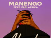 Manengo Ft Fabi Africa – Alamba Manengo Ft Fabi Africa - Alamba