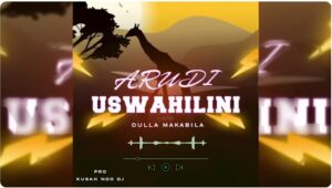 Dulla Makabila - Arudi Uswahilini