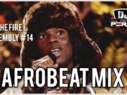 Afrobeat Mix Party 2025 and Mix Naija Fire Assembly #14 By DJ Perez Afrobeat Mix Party 2025 and Mix Naija Fire Assembly #14 By DJ Perez