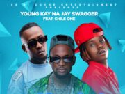 Young Kay Na Jay Swagger Ft Chile One – Ba Mambala Young Kay Na Jay Swagger Ft Chile One - Ba Mambala