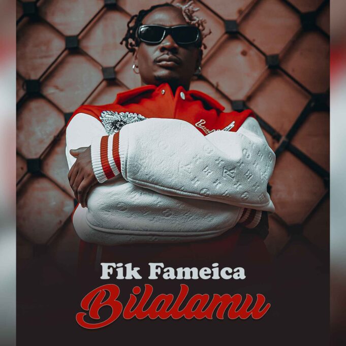 Fik Fameica - Bilalamu