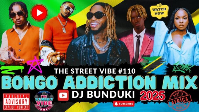 DJ Bunduki The Street Vibe #110 2025 Bongo Addiction Mix Ft God Design By Jux, Zuchu, D Voice, Marioo