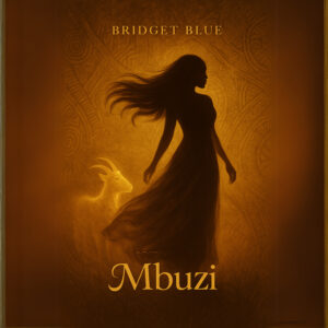 Bridget Blue - Mbuzi