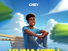 Chey – Kuna Kitu Nimewazidi Chey - Kuna Kitu Nimewazidi