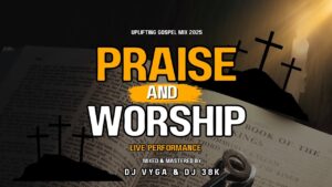 DJ 38K & DJ Vyga Swahili Praise And Worship (Uplifting Gospel Mix 2025)