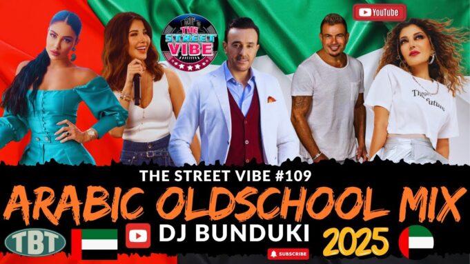 DJ Bunduki The Street Vibe #109 2025 Arabic Oldschool Mix Ft AMR Diab, Nancy Arjam, Tarkan, Ruby