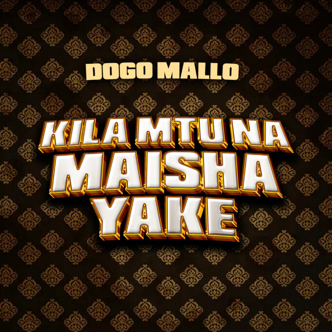 Dogo Mallo - Kila Mtu Na Maisha Yake