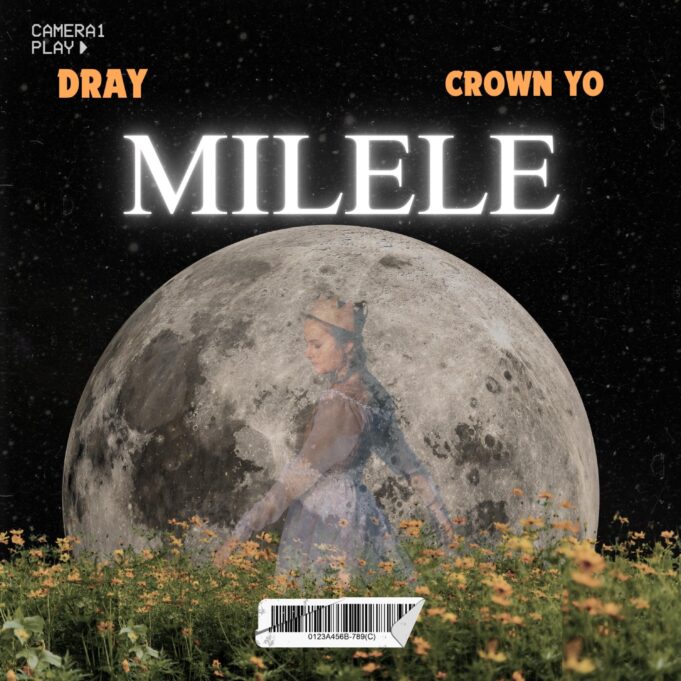 Dray Star Ft Crown Yo - Milele