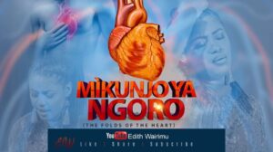Edith Wairimu - Mikunjo Ya Ngoro