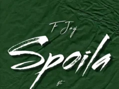 F Jay Ft Izrael – Spoila F Jay Ft Izrael - Spoila