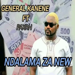 General Kanene Ft Paxah - Ndalama Za New