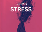 ICE Boy – Stress ICE Boy - Stress