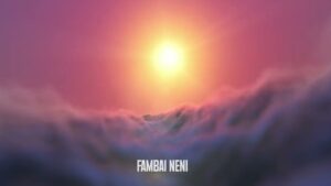 Jah Prayzah - Fambai Neni