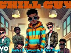 Joefes, Iphoolish, Fidel Rayd – Chill Guy Joefes, Iphoolish, Fidel Rayd - Chill Guy