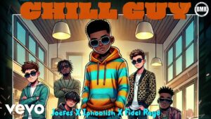 Joefes, Iphoolish, Fidel Rayd - Chill Guy