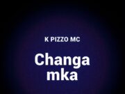 K Pizzo Mc – Changamka (Live) K Pizzo Mc - Changamka (Live)