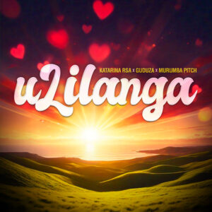 Katarina RSA - Ulilanga Ft Guduza & Murumba Pitch
