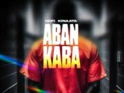Kofi Kinaata – Aban Kaba Kofi Kinaata - Aban Kaba