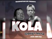 TomDee Ug ft Tendo Fad – Kola TomDee Ug ft Tendo Fad - Kola