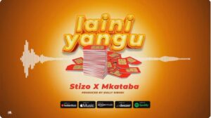 Stizo Ft Mkataba Mc - Laini Yangu