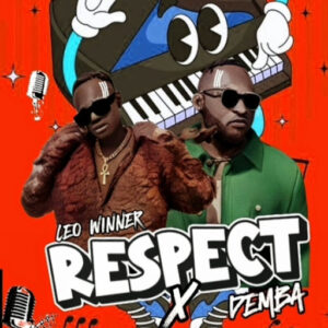 Léo Winner Ft Demba Nyama Mkali - Respect