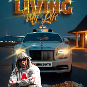 Beenie Gunter - Living My Life