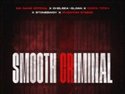 Ma Gang Official – Smooth Criminal Ft Costa Titch, StoneBwoy, Chelsea Sloan & Phantom Steeze Ma Gang Official - Smooth Criminal Ft Costa Titch, StoneBwoy, Chelsea Sloan & Phantom Steeze