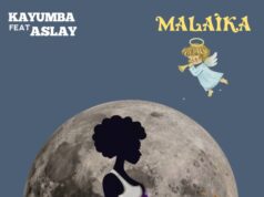 Kayumba Ft Aslay – Malaika Kayumba Ft Aslay - Malaika