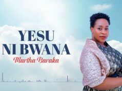 Martha Baraka – Yesu Ni Bwana Martha Baraka - Yesu Ni Bwana