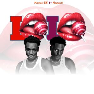 Momox KE Ft Masauti - Lolo