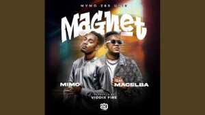 Mimo Mw Ft Macelba - Magnet