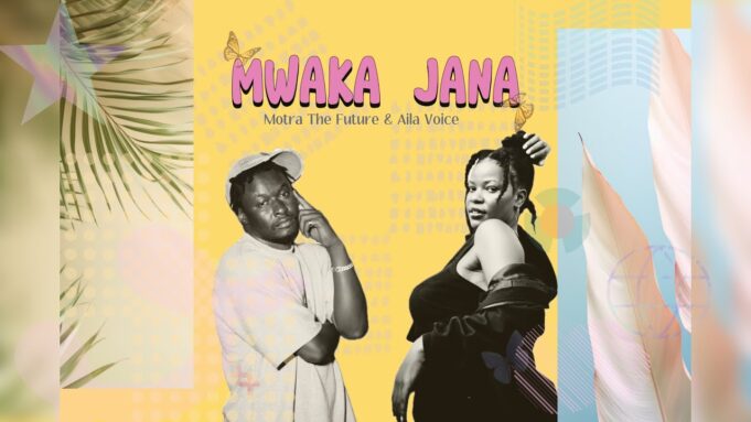 Motra The Future - Mwaka Jana Ft Aila Voice