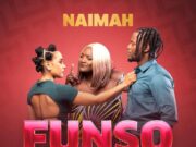 Naimah Ft Maureen Lupo Lilanda & Vinchenzo Mbale – Funso Naimah Ft Maureen Lupo Lilanda & Vinchenzo Mbale - Funso
