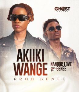 Nandor Love Ft Genee - Akiiki Wange
