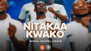 Neema Gospel Choir - Nitakaa Kwako
